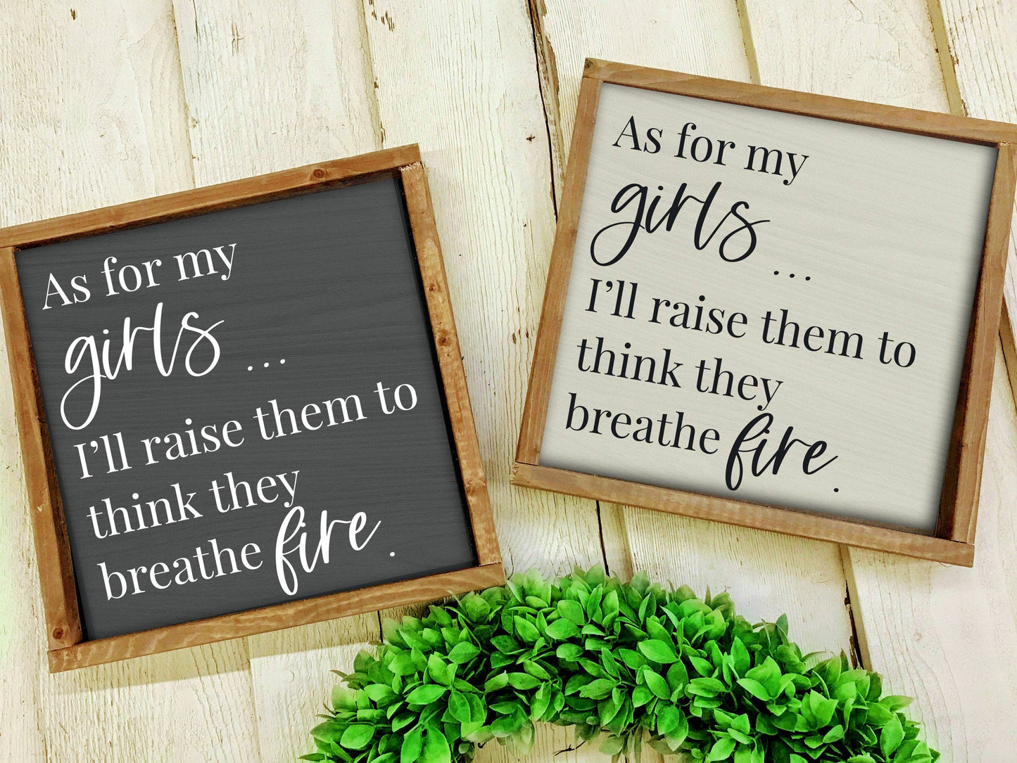 As for my girls Sign